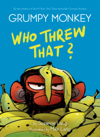 Cover image: Grumpy Monkey Who Threw That? 9780593306055