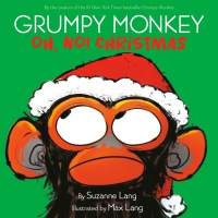 Cover image: Grumpy Monkey Oh, No! Christmas 9780593306093