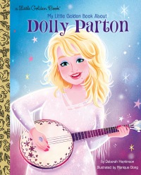 Cover image: My Little Golden Book About Dolly Parton 9780593306857