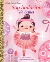 Cover image: Soy Bailarina de Ballet 9780593308356