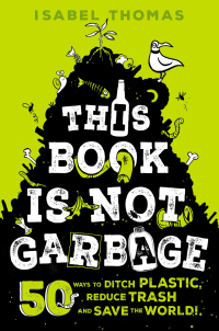 Cover image: This Book Is Not Garbage 9780593308677
