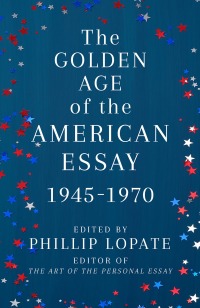 Cover image: The Golden Age of the American Essay 9780525567332