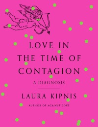 Cover image: Love in the Time of Contagion 9780593316283