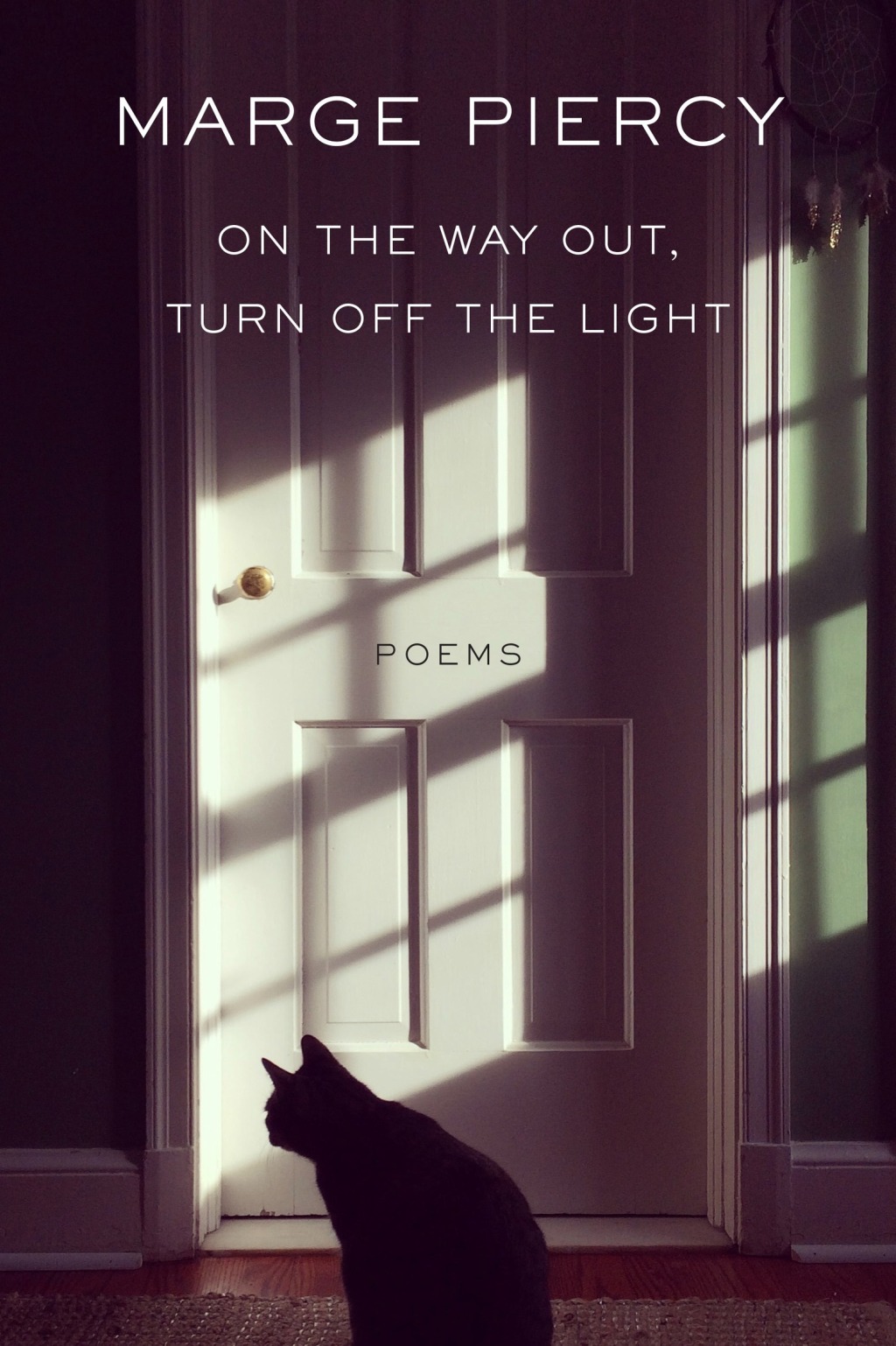 On the Way Out, Turn Off the Light Poems