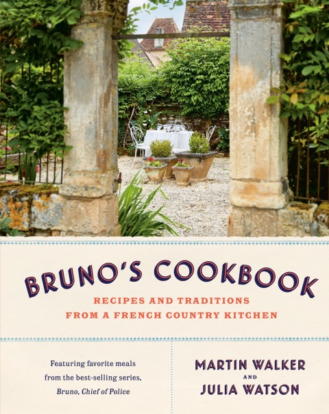 Bruno's Cookbook: Recipes and Traditions from a French Country Kitchen - FULL INSTANT DOWNLOAD | PDF DOCX EPUB