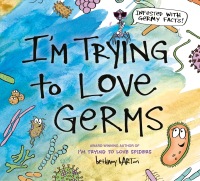 Cover image: I'm Trying to Love Germs 9780593326725