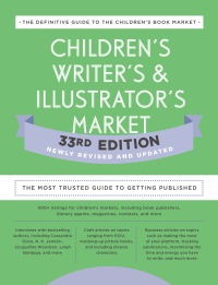 Cover image: Children's Writer's & Illustrator's Market 33rd Edition 9780593332054