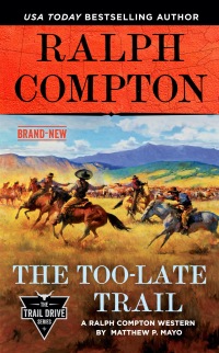 Cover image: Ralph Compton the Too-Late Trail 9780593333839