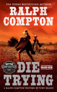 Cover image: Ralph Compton Die Trying