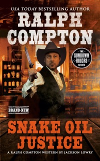 Cover image: Ralph Compton Snake Oil Justice