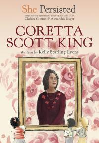 Cover image: She Persisted: Coretta Scott King 9780593353523