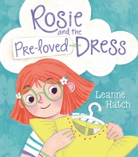 Cover image: Rosie and the Pre-Loved Dress 9780593354483