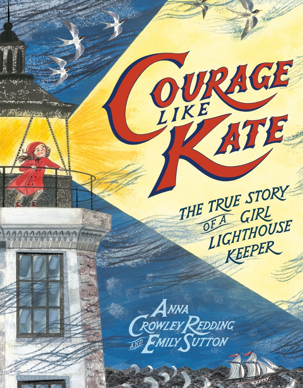 Courage Like Kate The True Story of a Girl Lighthouse Keeper