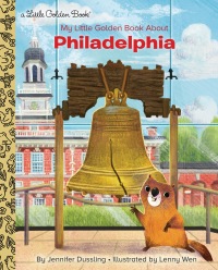 Cover image: My Little Golden Book About Philadelphia 9780593374702