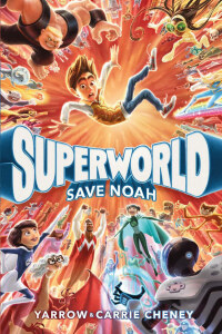 Cover image: Superworld: Save Noah 9780593375372