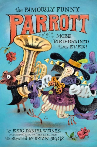 Cover image: The Famously Funny Parrott: More Bird-Brained Than Ever! 9780593378243