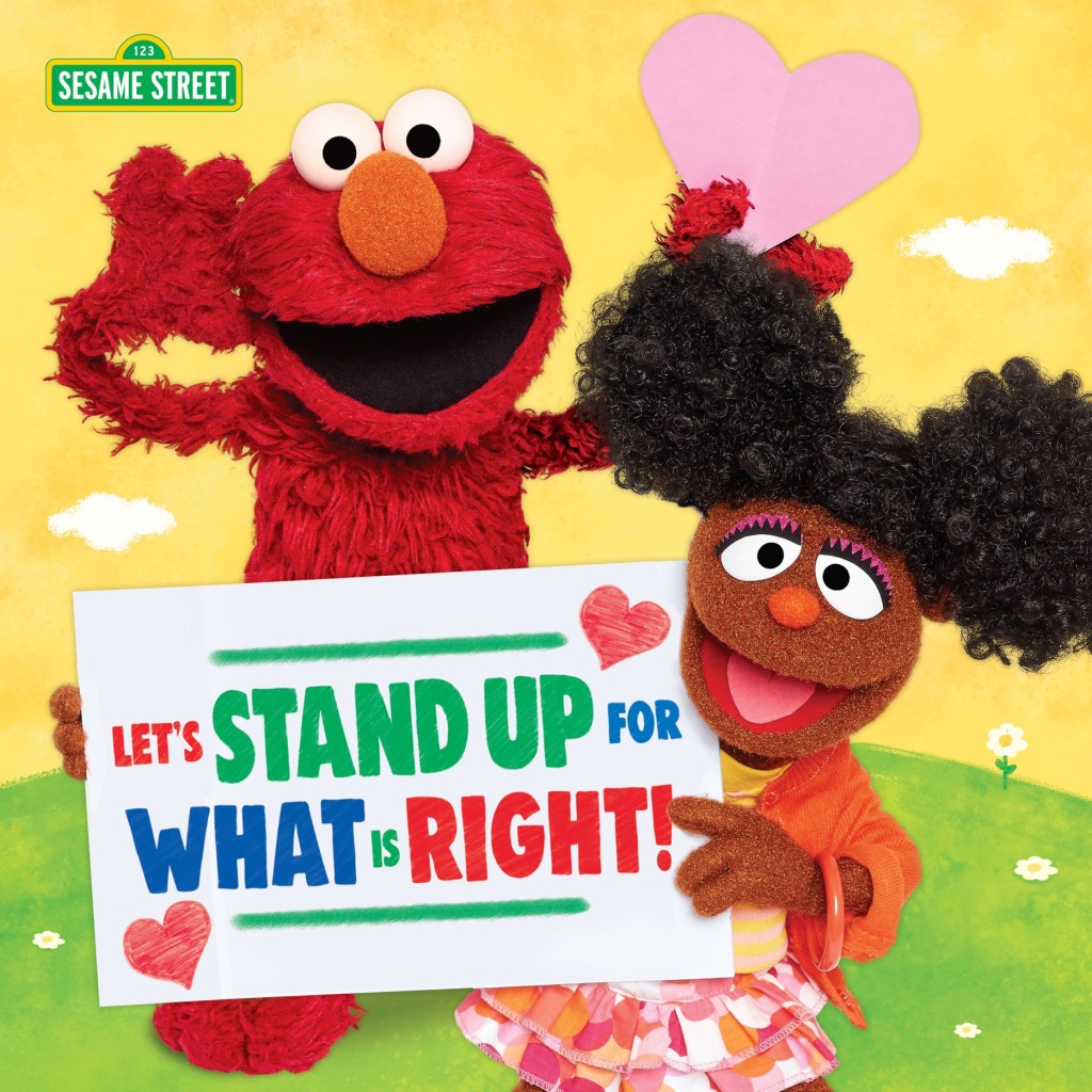 Let’s Stand Up for What Is Right! (Sesame Street)