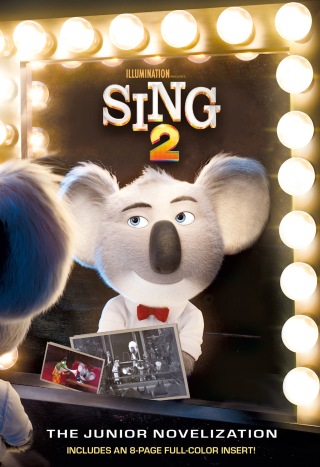 Cover image: Sing 2: The Junior Novelization (Illumination's Sing 2) 9780593379004