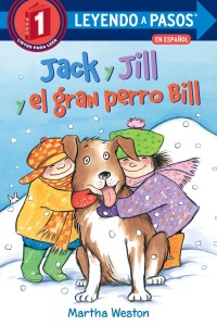 Cover image: Jack y Jill y el gran perro Bill (Jack and Jill and Big Dog Bill Spanish Edition) 9780593379769