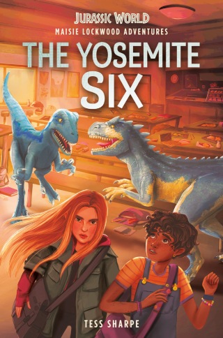 Cover image: Maisie Lockwood Adventures #2: The Yosemite Six (Jurassic World) 9780593380352