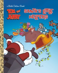 Cover image: Santa's Little Helpers (Tom & Jerry) 9780593380451