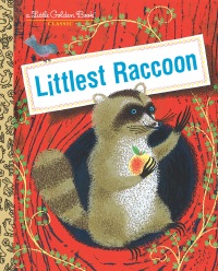 Cover image: Littlest Raccoon 9780593380697