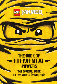 Cover image: The Book of Elemental Powers (LEGO Ninjago) 9780593381335