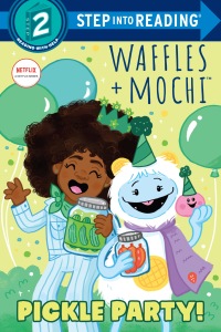 Cover image: Pickle Party! (Waffles + Mochi) 9780593382431