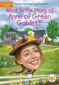 Cover image: What Is the Story of Anne of Green Gables? 9780593382523