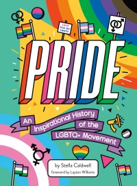 Cover image: Pride: An Inspirational History of the LGBTQ+ Movement 9780593382943
