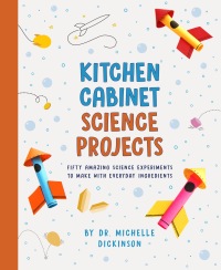 Cover image: Kitchen Cabinet Science Projects 9780593097540