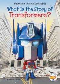 Cover image: What Is the Story of Transformers? 9780593384923