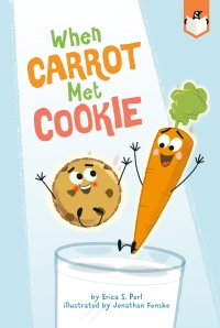 Cover image: When Carrot Met Cookie 9780593226322
