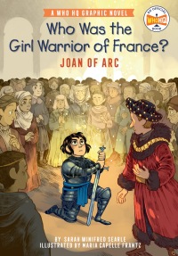 Cover image: Who Was the Girl Warrior of France?: Joan of Arc 9780593224403