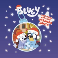 Cover image: Bluey: Christmas Eve with Veranda Santa 9780593384183