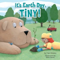 Cover image: It's Earth Day, Tiny! 9780593097465