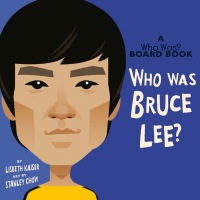 Cover image: Who Was Bruce Lee?: A Who Was? Board Book 9780593384282