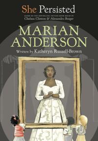 Cover image: She Persisted: Marian Anderson 9780593403785