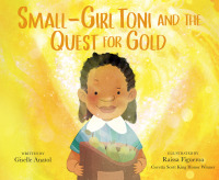 Cover image: Small-Girl Toni and the Quest for Gold 9780593404867