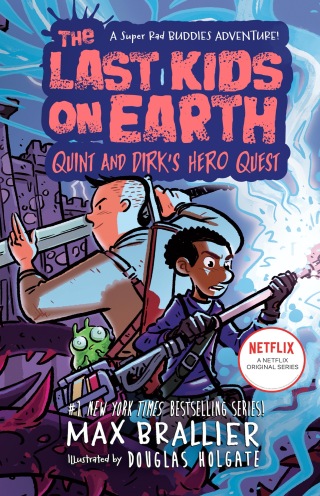 Cover image: The Last Kids on Earth: Quint and Dirk's Hero Quest 9780593405352