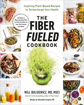 Cover image: The Fiber Fueled Cookbook 9780593418772