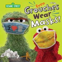 Cover image: Even Grouches Wear Masks! (Sesame Street) 9780593425565