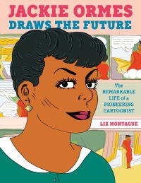 Cover image: Jackie Ormes Draws the Future 9780593426548