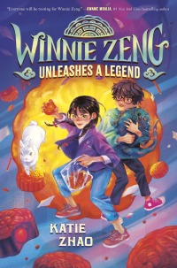 Cover image: Winnie Zeng Unleashes a Legend 9780593426579