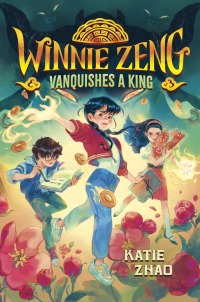 Cover image: Winnie Zeng Vanquishes a King 9780593426616