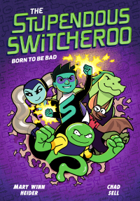 Cover image: The Stupendous Switcheroo #2: Born to Be Bad 9780593427330