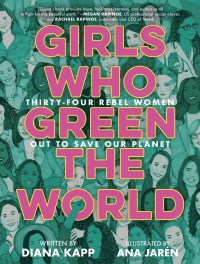 Cover image: Girls Who Green the World 9780593428054