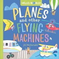 Cover image: Hello, World! Planes and Other Flying Machines 9780593428238