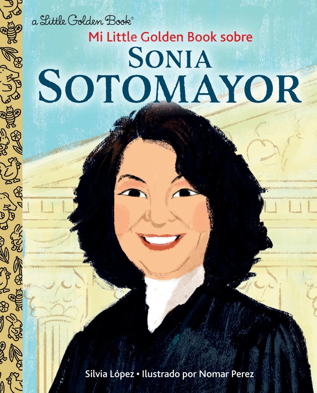 Mi Little Golden Book Sobre Sonia Sotomayor (My Little Golden Book About Sonia Sotomayor Spanish Edition)