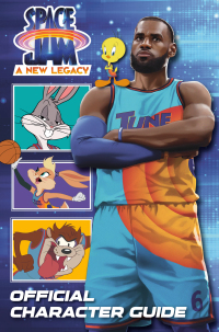 Cover image: Space Jam: A New Legacy: Official Character Guide (Space Jam: A New Legacy) 9780593428344